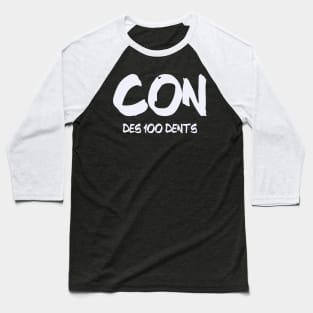 Con des 100 dents Baseball T-Shirt